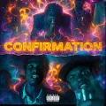 Confirmation (feat. Mr. Ree)
