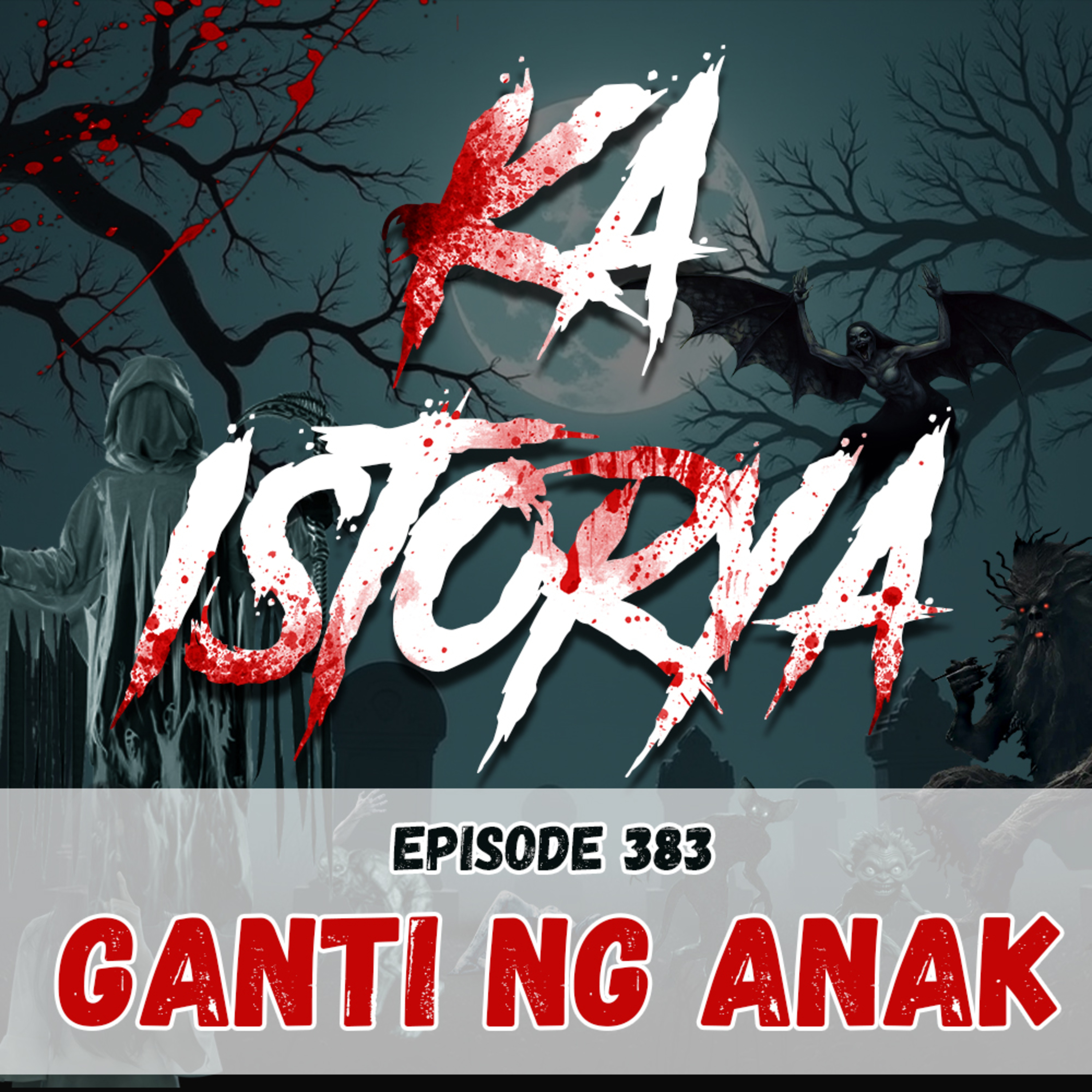 Episode 383 : Ganti ng Anak