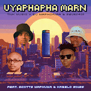 Uyaphapha Marn (feat. Scotts Maphuma) cover art