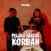 Pelaku Macak Korban cover art