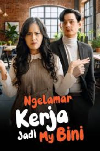 Ngelamar Kerja Jadi Bini (2026)