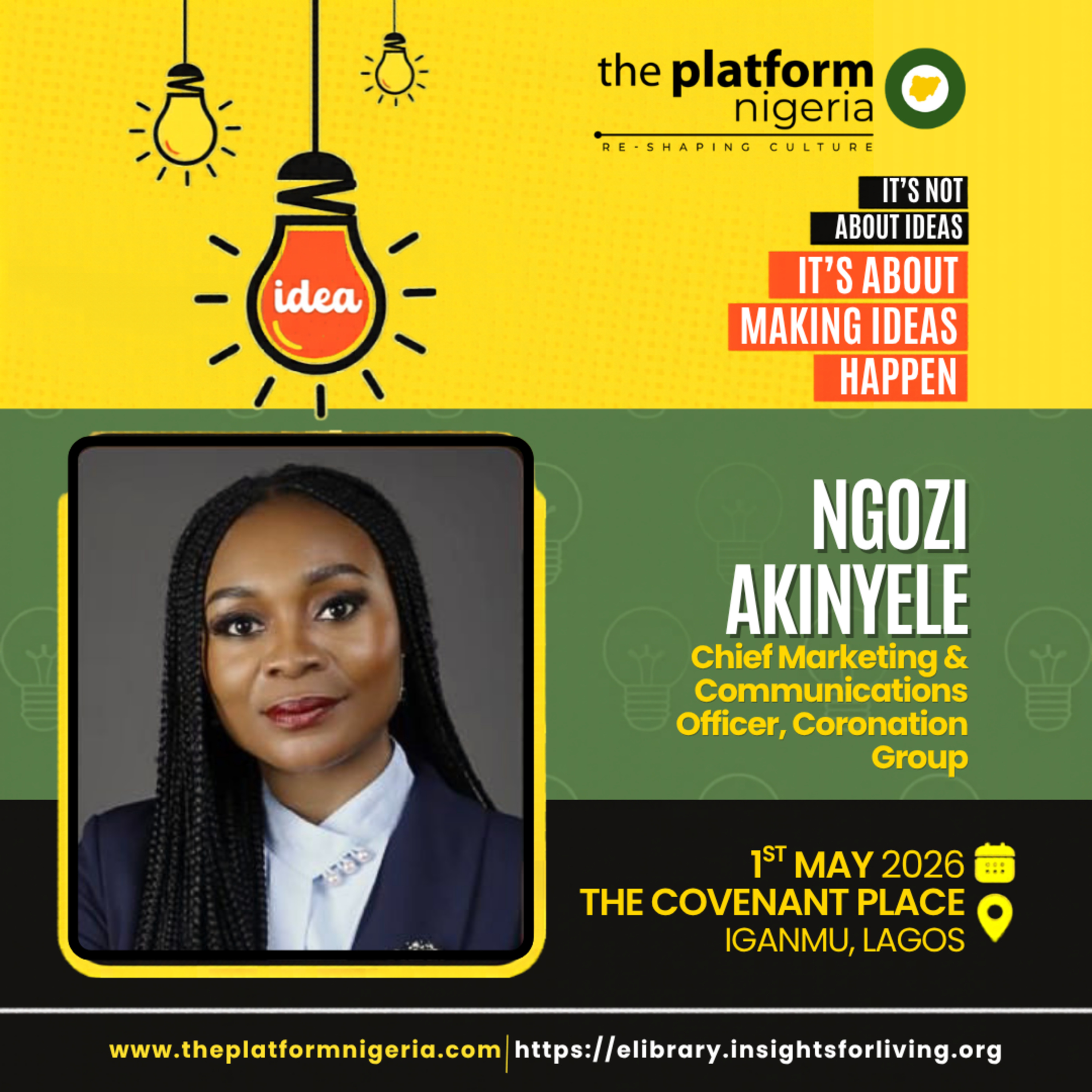The Platform May 1st 2026 - Ngozi Akinyele - It's Not About Ideas; it's About Making Ideas Happen