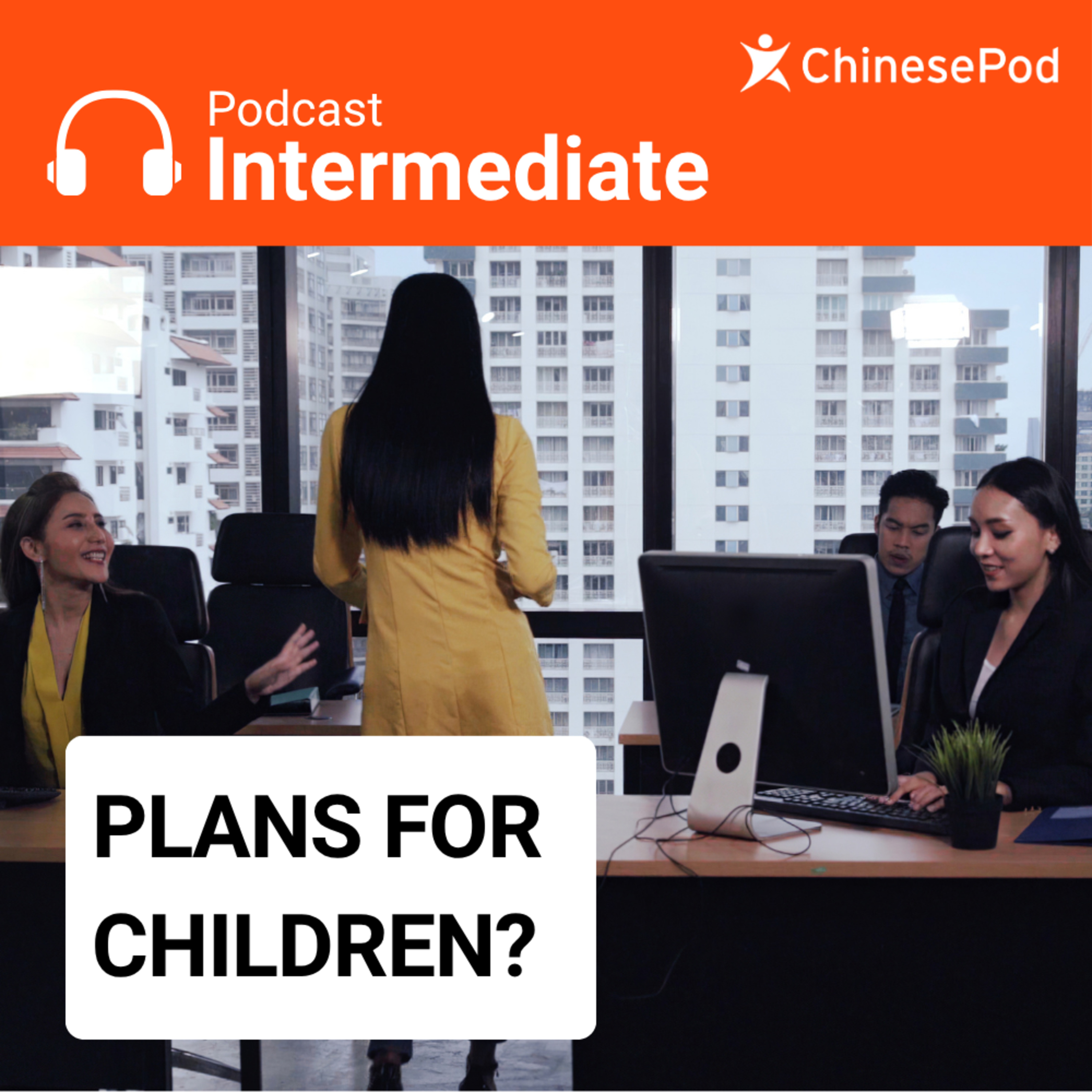 Intermediate | Plans for Children? cover art