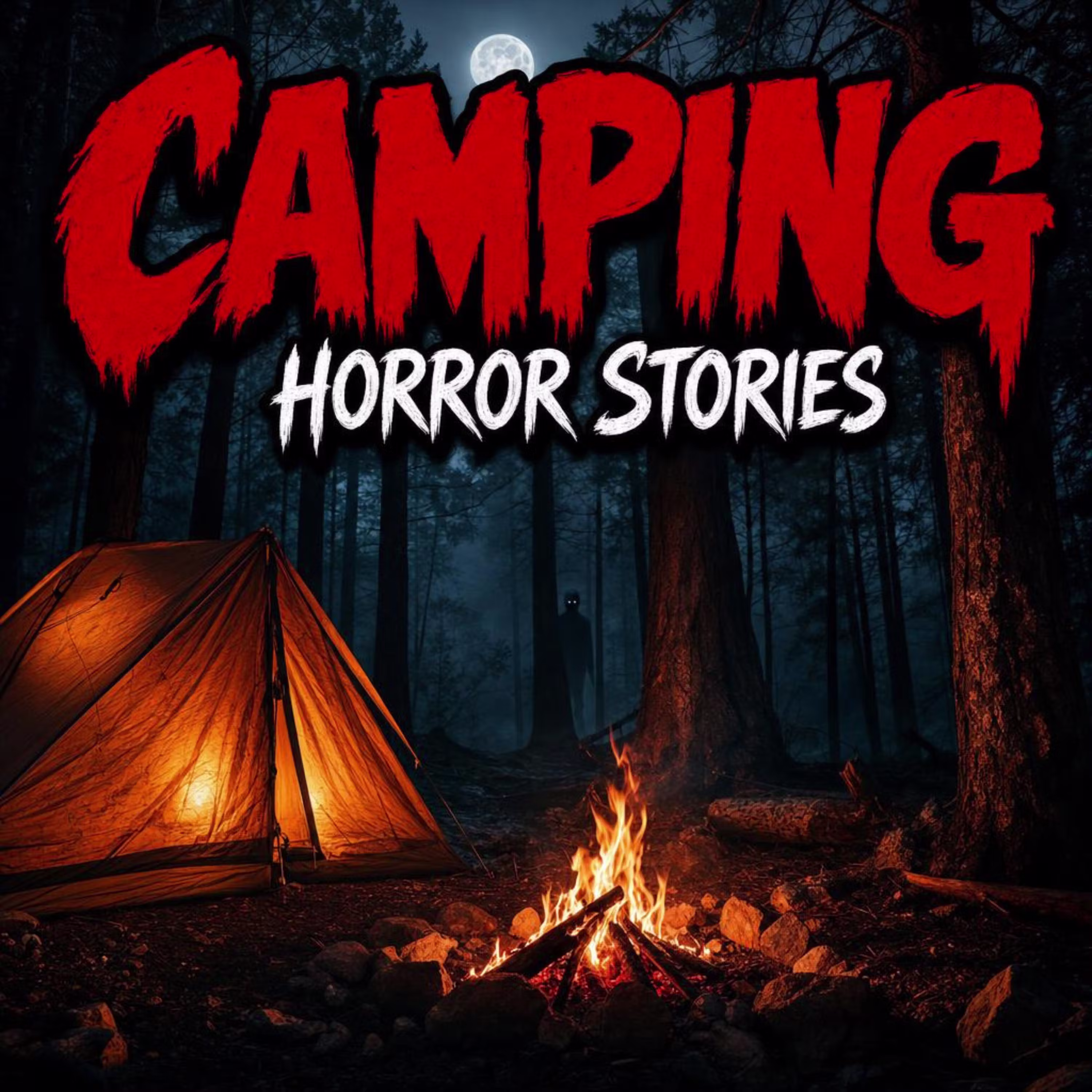 8 NEW Most Disturbing TRUE Camping Horror Stories That Will Make You Fear the Woods After Dark cover art