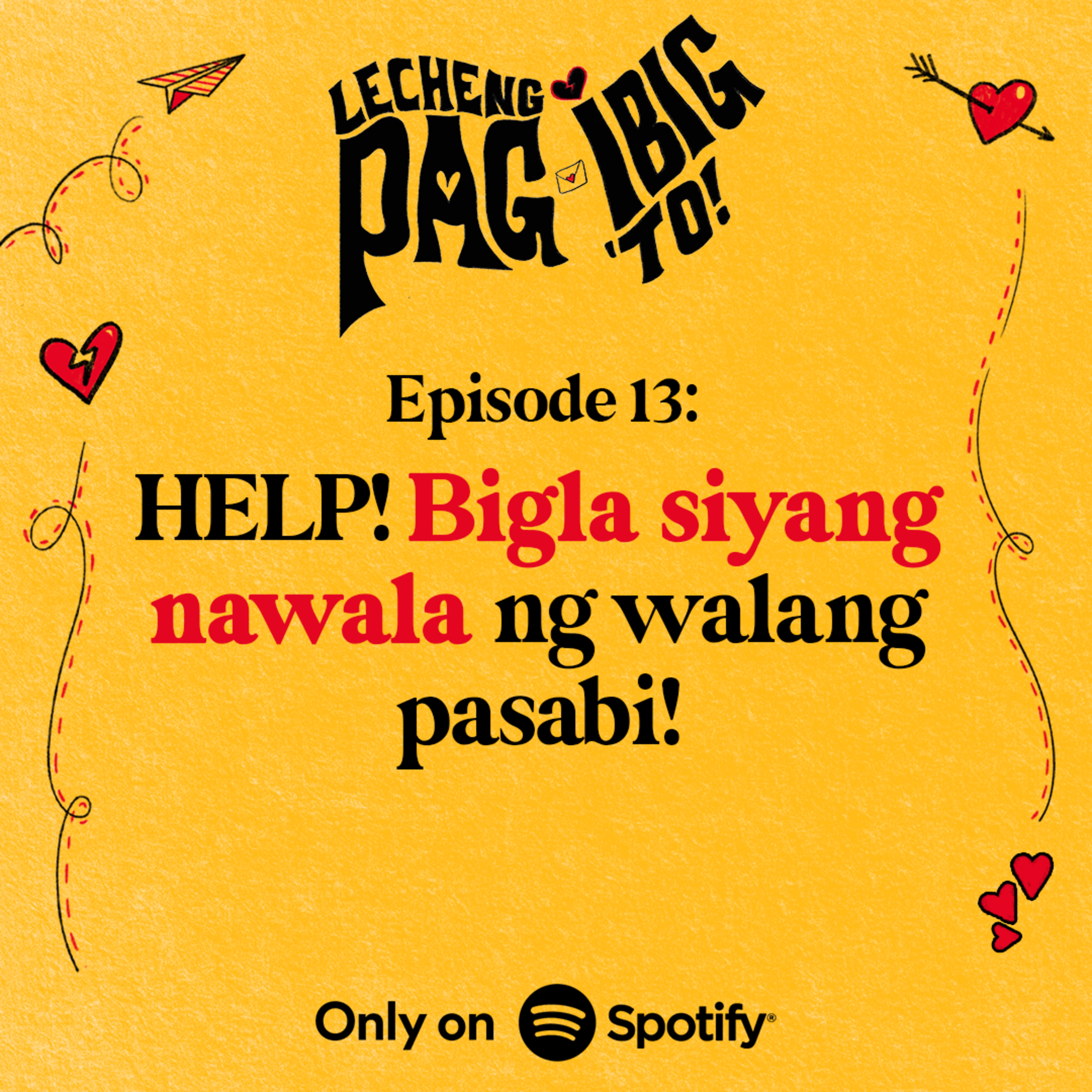 13: HELP! BIGLA SIYANG NAWALA NG WALANG PASABI!