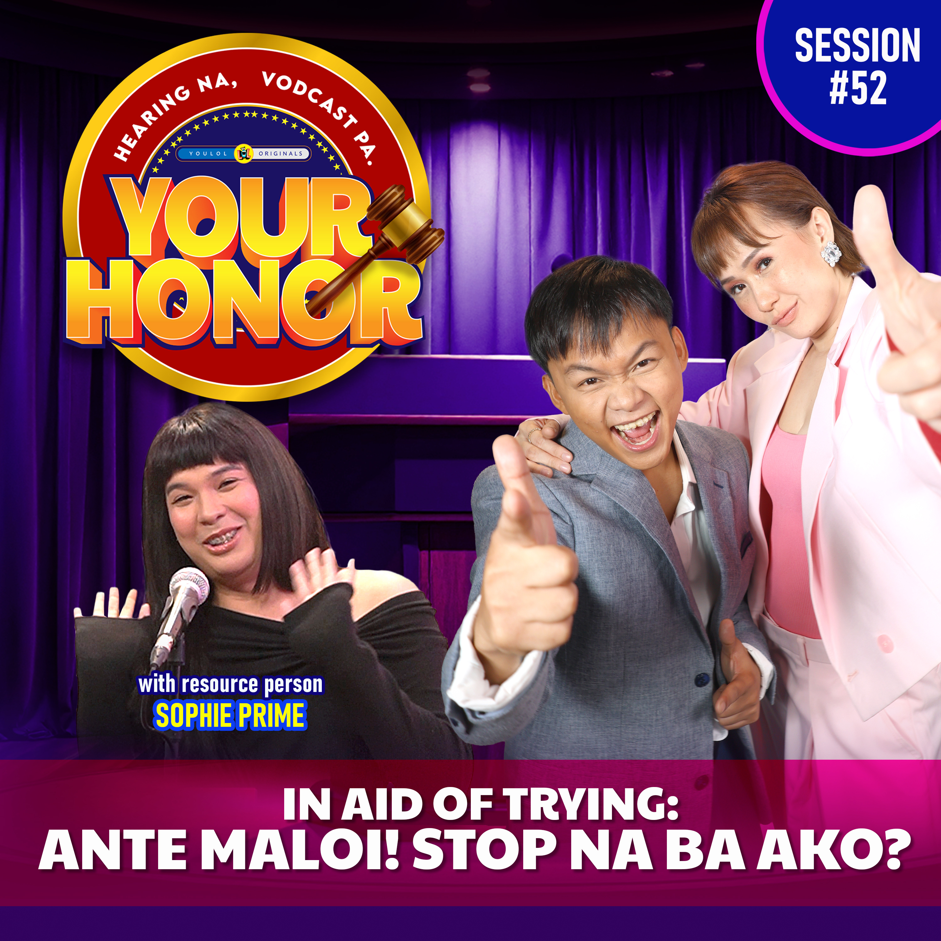 EP 52: In Aid of Trying: Ante Maloi! Stop Na Ba Ako? cover art