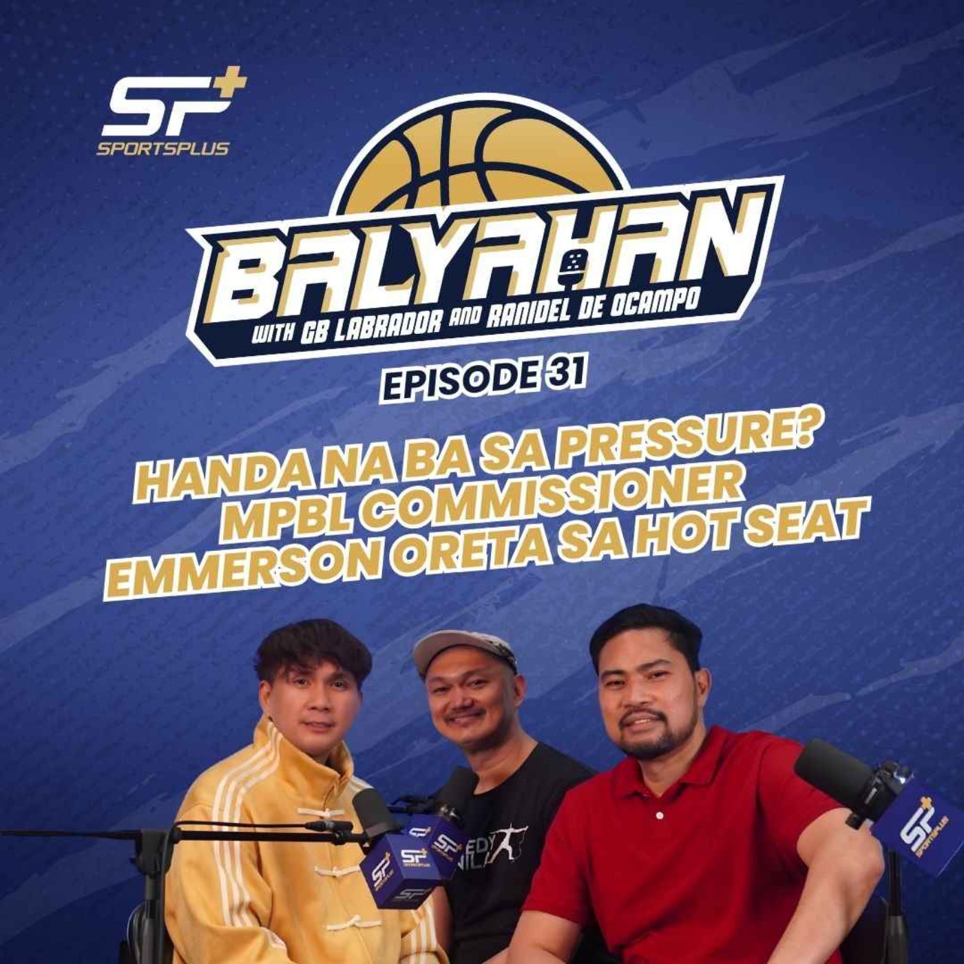 Ep 31 Handa na ba sa Pressure? MPBL Commissioner Emmerson Oreta sa Hot Seat cover art