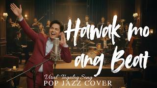 Hawak Mo Ang Beat (Pop Jazz Version)