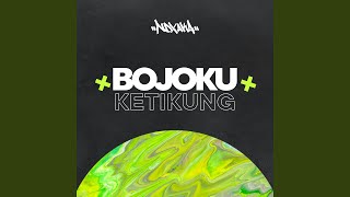 Bojoku Ketikung cover art