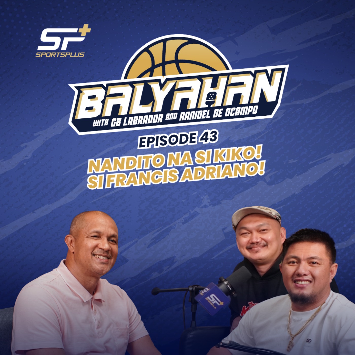 Ep 43 Nandito na si Kiko! Si Francis Adriano! cover art