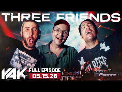 Our Guest Sam Tallent Makes Our Other Guests, Two Friends, EXTREMELY Uncomfortable | The Yak 5-15-26 cover art