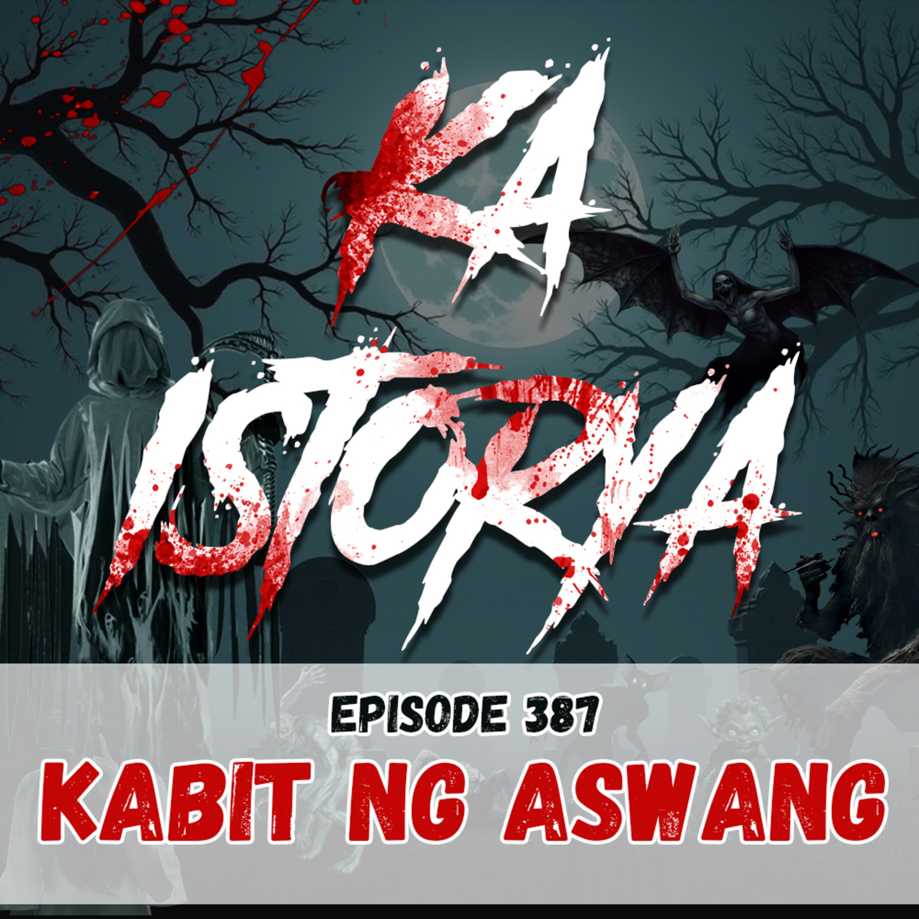 Episode 387 : Kabit ng Aswang