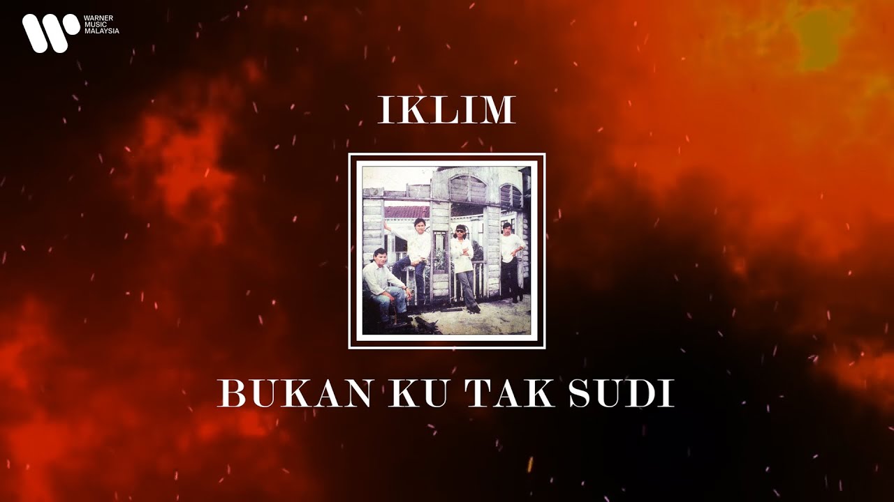Iklim - Bukan Ku Tak Sudi (Lirik Video) cover art