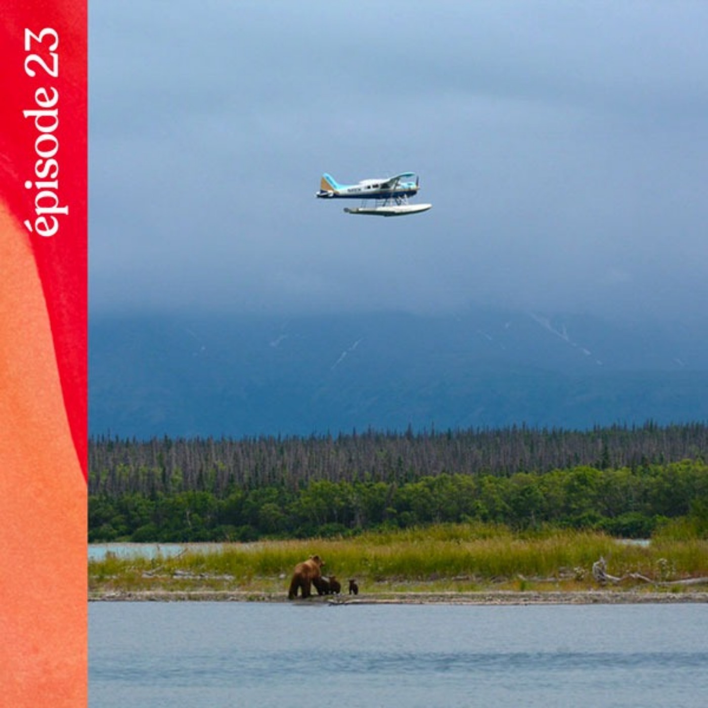 #23 — Ravitaillement par hydravion en Alaska, avec Dorine Bourneton cover art