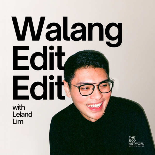 Walang Edit Edit with Leland