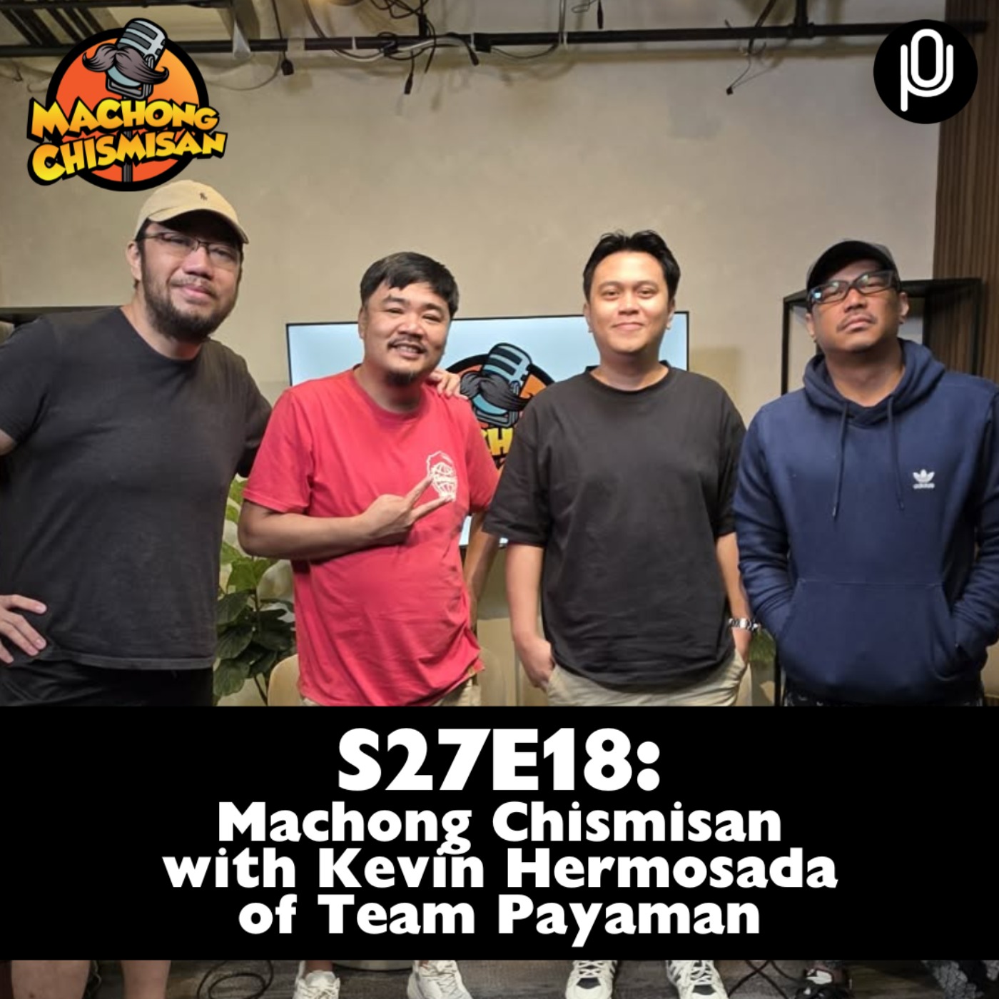 S27E18: Machong Chismisan with Kevin Hermosada of Team Payaman cover art