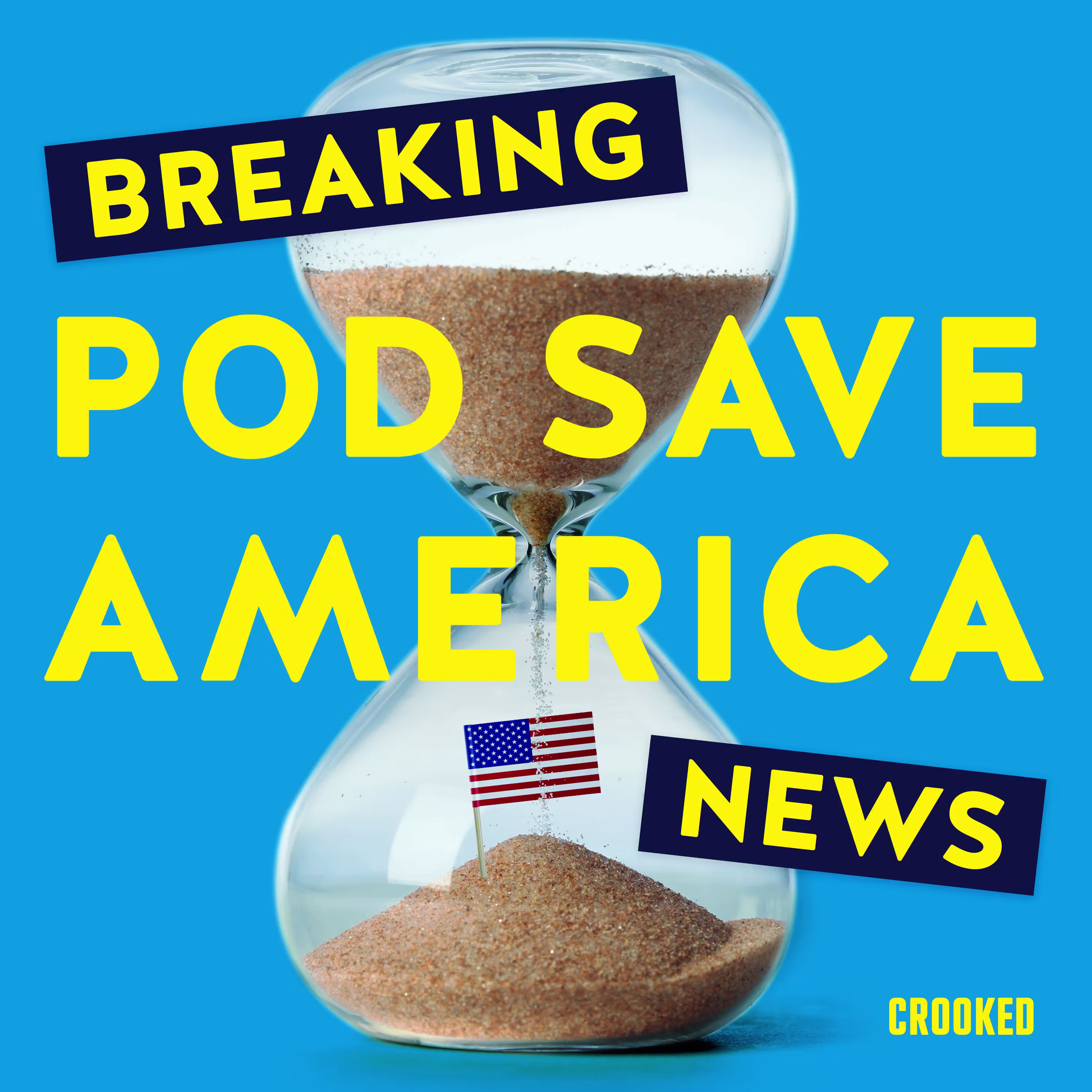 Breaking News from Pod Save America