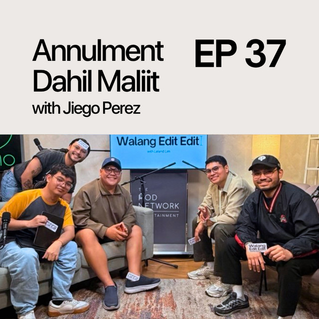 #37: Annulment Dahil Maliit with Jiego Perez cover art