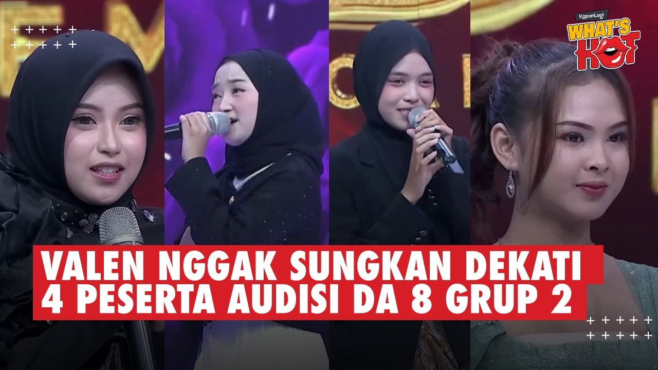 4 Peserta Cantik Audisi D'Academy 8 Grup 2 Yang Didekati Valen, Mila Cuma Ngelus Dada cover art