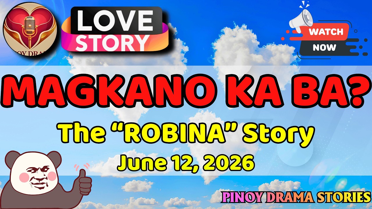 MAGKANO KA BA?– ROBINA|PINOY DRAMA STORIES|LOVE STORY|STORY PODCAST cover art