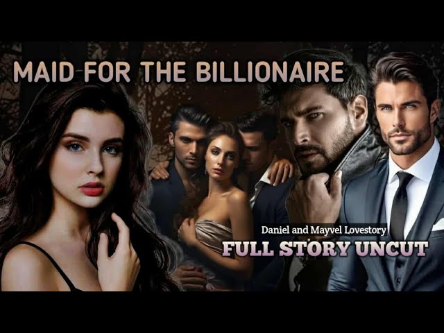 FULL STORY UNCUT / MAID FOR THE BILLIONAIRE / #flamestories  cover art