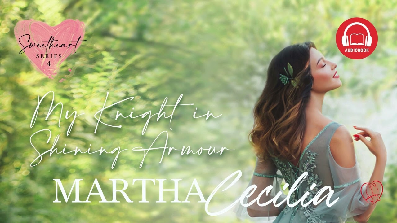 Sweetheart 4: My Knight In Shining Armour by Martha Cecilia - Epilogue cover art