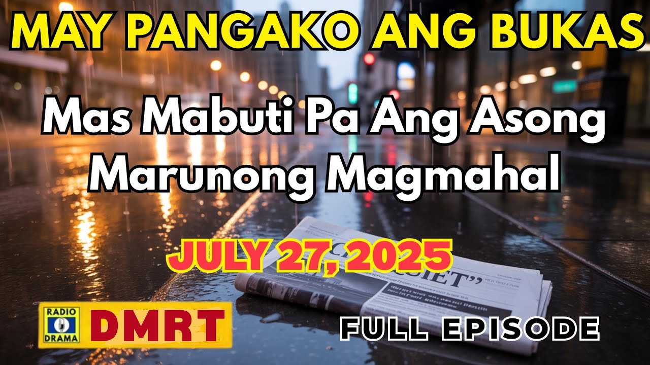 Mas Mabuti Pa Ang Asong Marunong Magmahal | MAY PANGAKO ANG BUKAS Drama Full Episode cover art