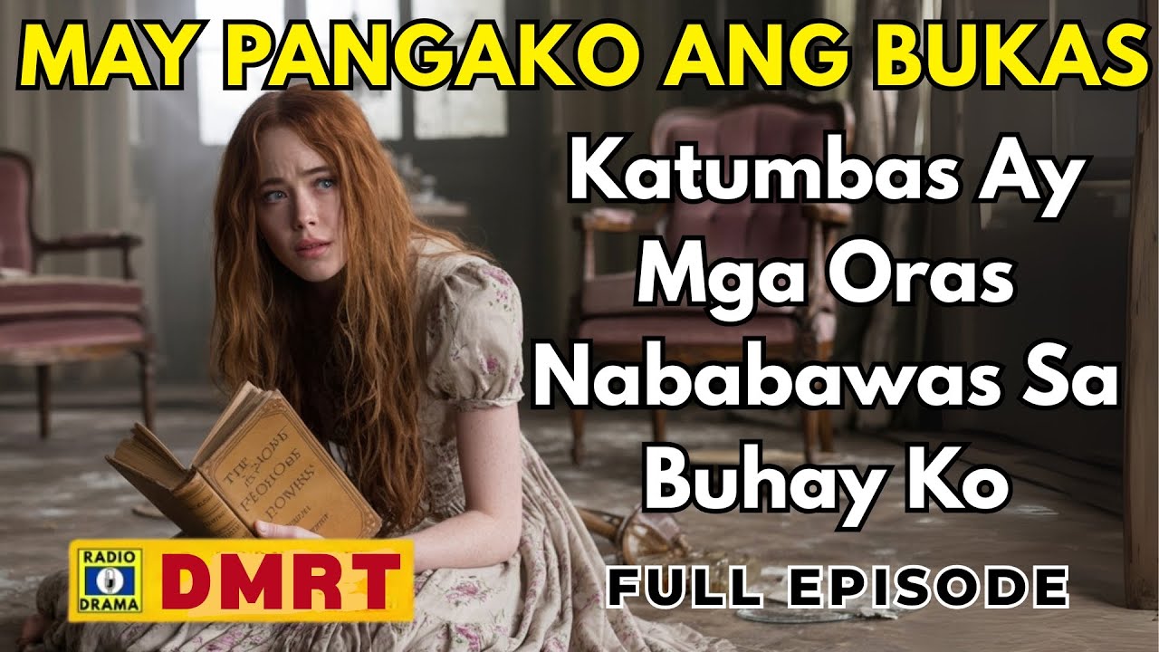 MAY PANGAKO ANG BUKAS Drama Full Episode | Katumbas Ay Mga Oras Nababawas Sa Buhay Ko cover art