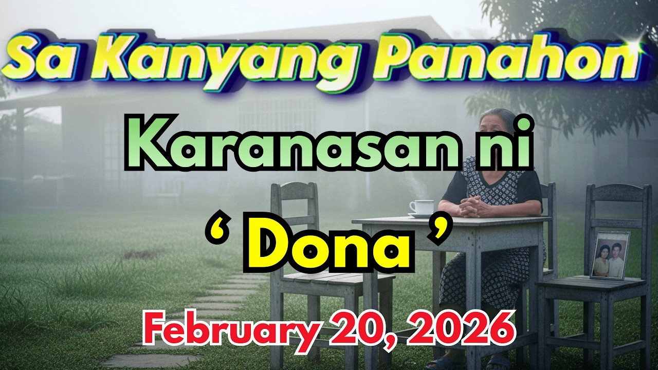 Sa Kanyang Panahon – Ang Karanasan ni "Dona" Full Episode｜February 20, 2026｜Radyo Kwento cover art