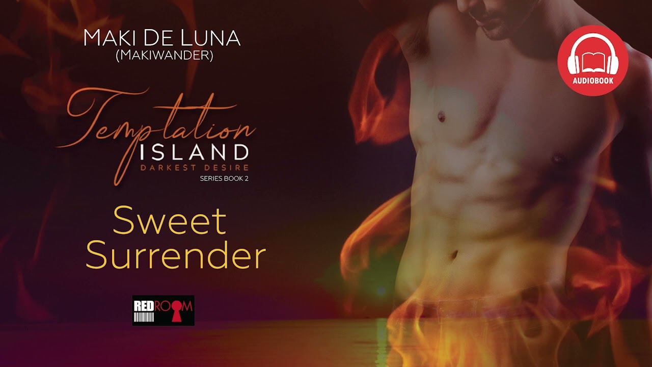 Temptation Island Series 2: Sweet Surrender by Maki De Luna (Uncut Version) cover art
