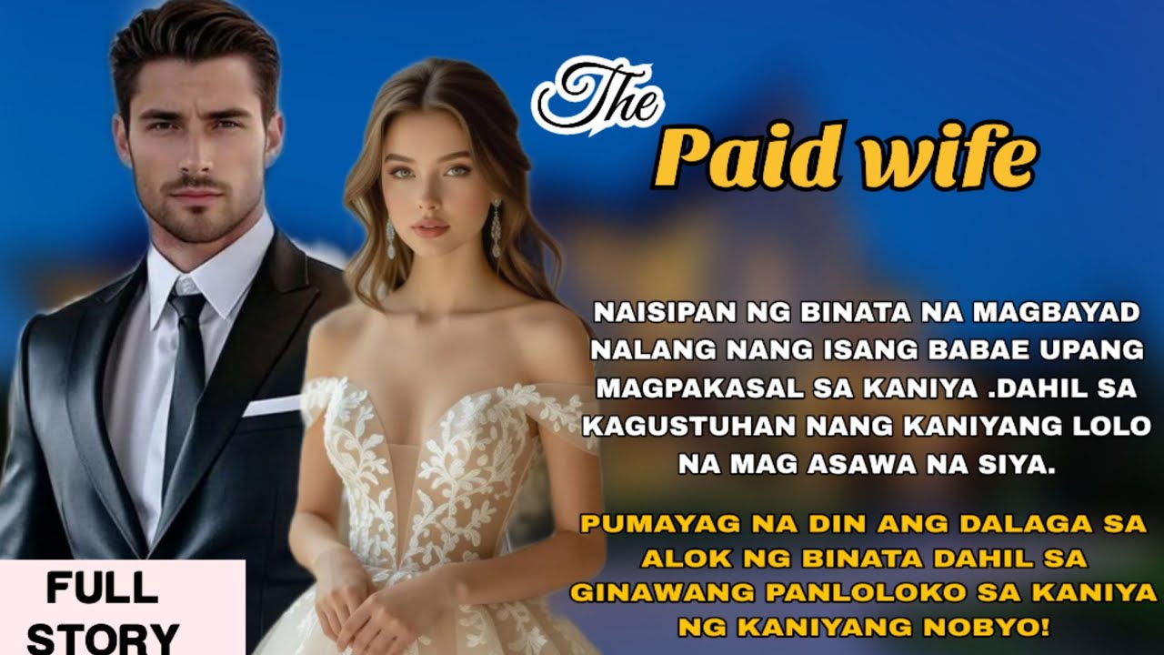 BINAYARAN NG BINATA ANG ISANG DALAGANG SAWI SA PAG IBIG PARA PAKASALAN ITO cover art