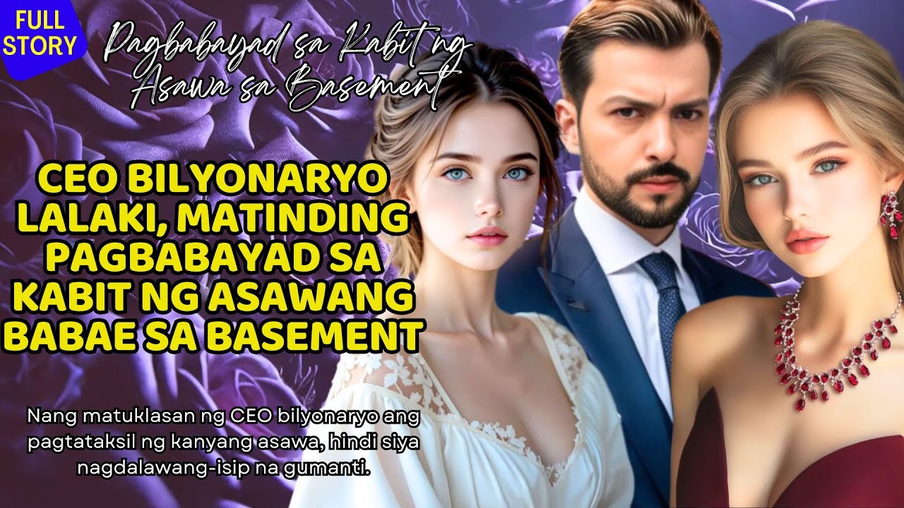 CEO BILYONARYO LALAKI, MATINDING PAGBABAYAD SA KABIT NG ASAWANG BABAE SA BASEMENT cover art