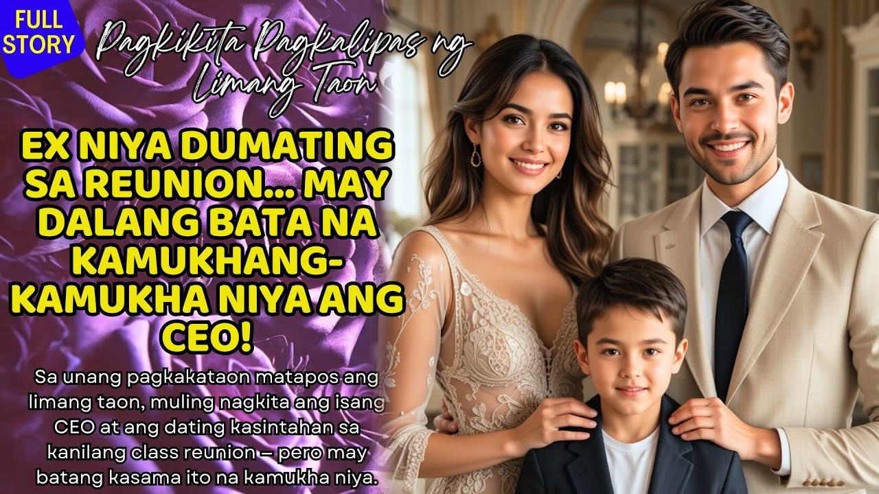 EX NIYA DUMATING SA REUNION… MAY DALANG BATA NA KAMUKHANG KAMUKHA NIYA ANG CEO! cover art