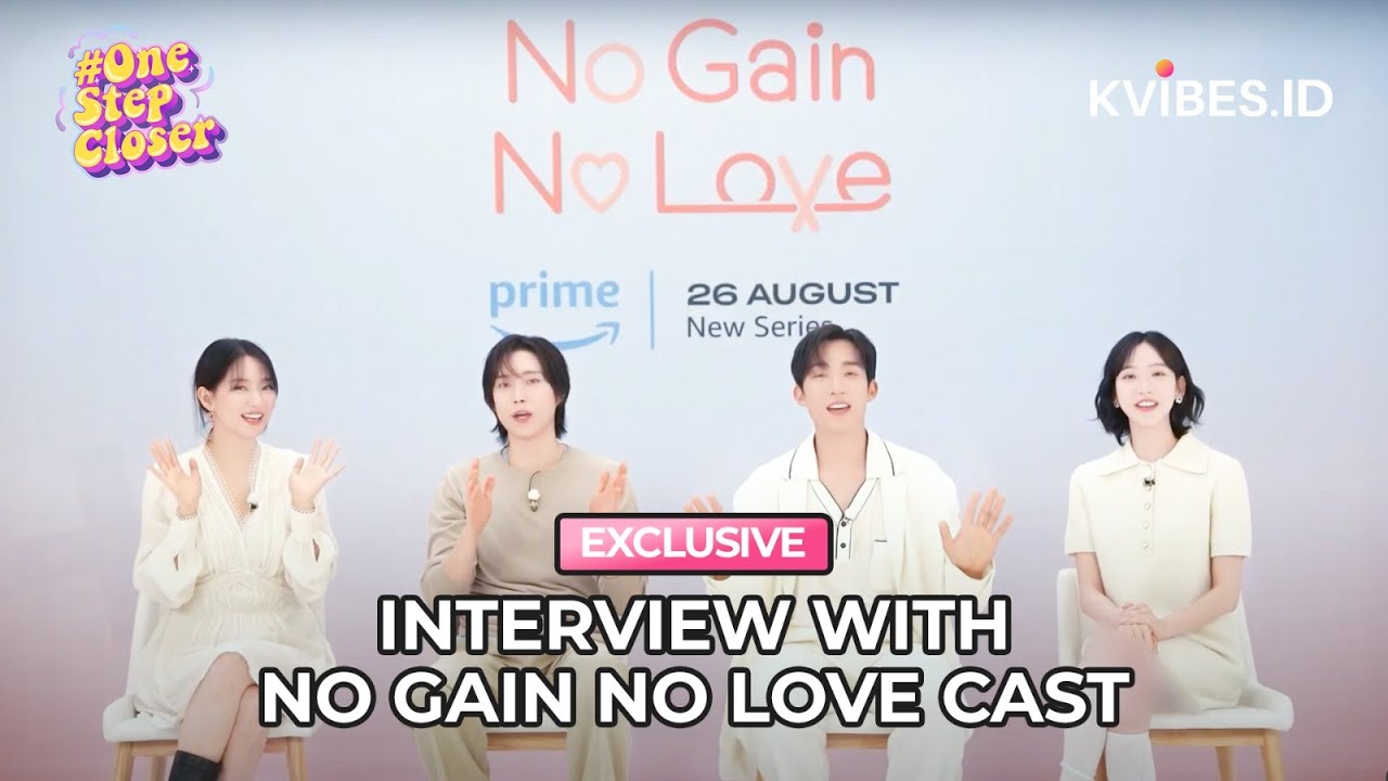 #ONESTEPCLOSER! KISAH PERNIKAHAN KONTRAK | INTERVIEW CAST DRAMA NO GAIN NO LOVE cover art