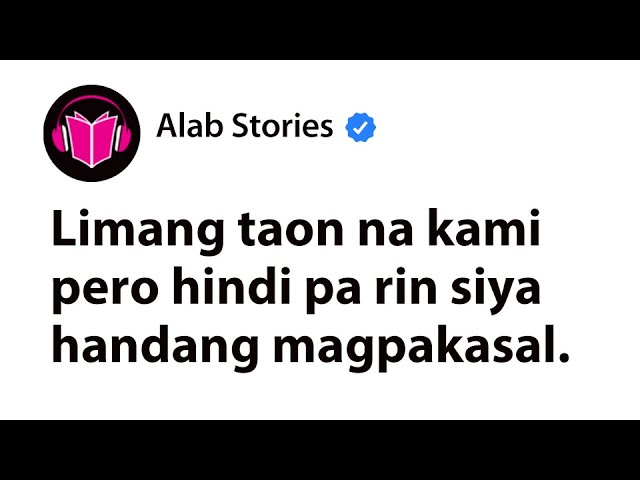 Limang taon na kami pero hindi pa rin siya handang magpakasal cover art