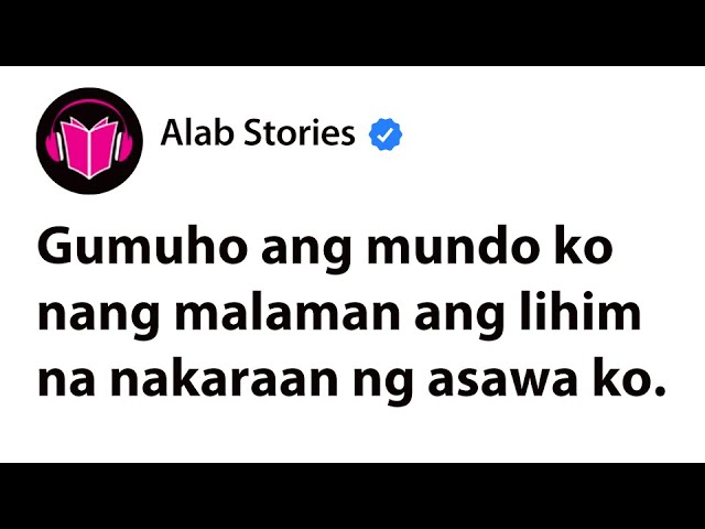 Gumuho ang Mundo Ko Nang Malaman ang Lihim na Nakaraan ng Asawa Ko cover art