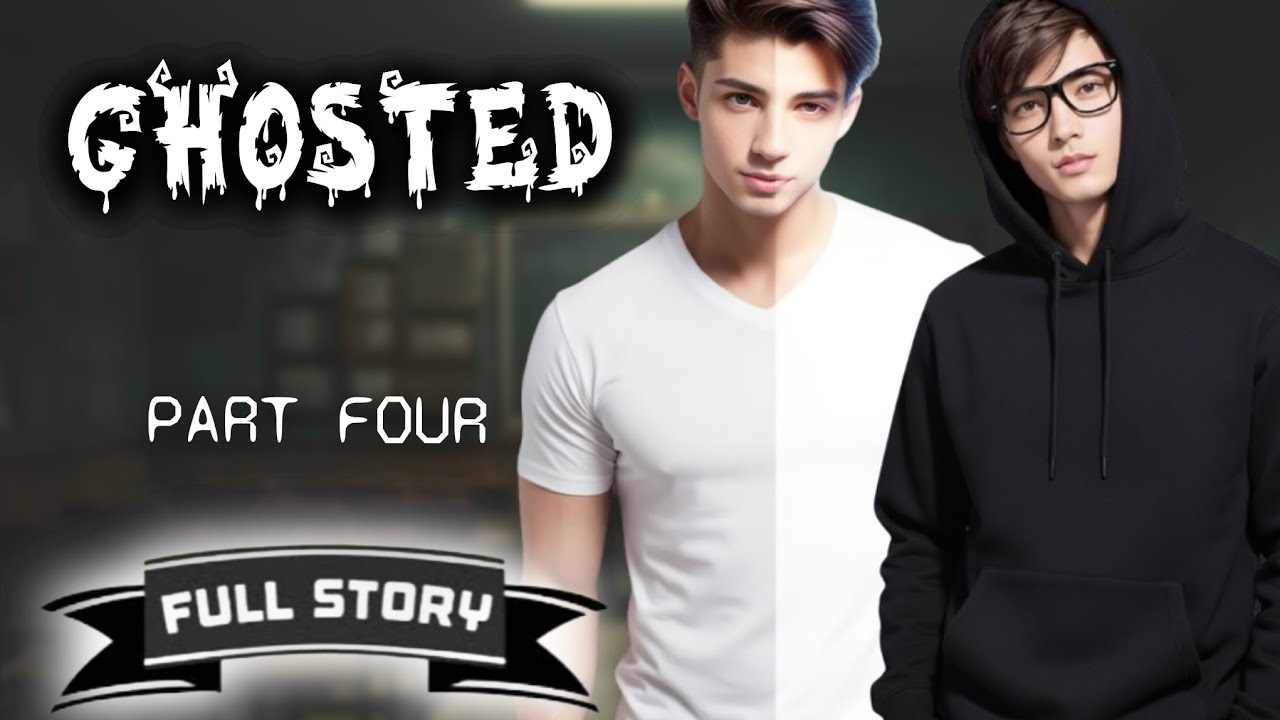 Ghosted - Part 4 | BL Story | Full Story | Tagalog Love Story cover art