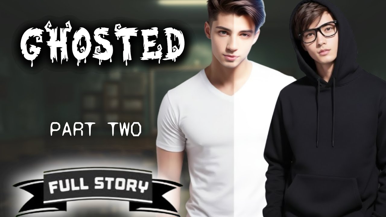 Ghosted - Part 2 | BL Story | Full Story | Tagalog Love Story cover art