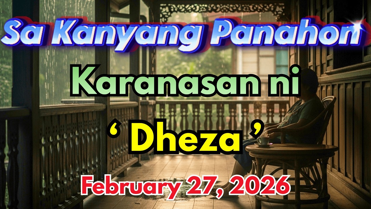Sa Kanyang Panahon – Ang Karanasan ni "Dheza" Full Episode｜February 27, 2026｜Radyo Kwento cover art