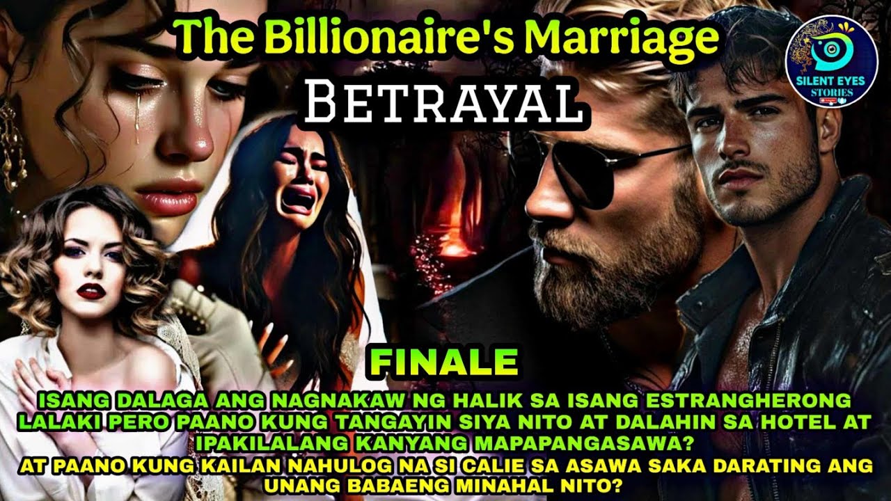 FINALE : THE BILLIONAIRE'S MARRIAGE BETRAYAL
