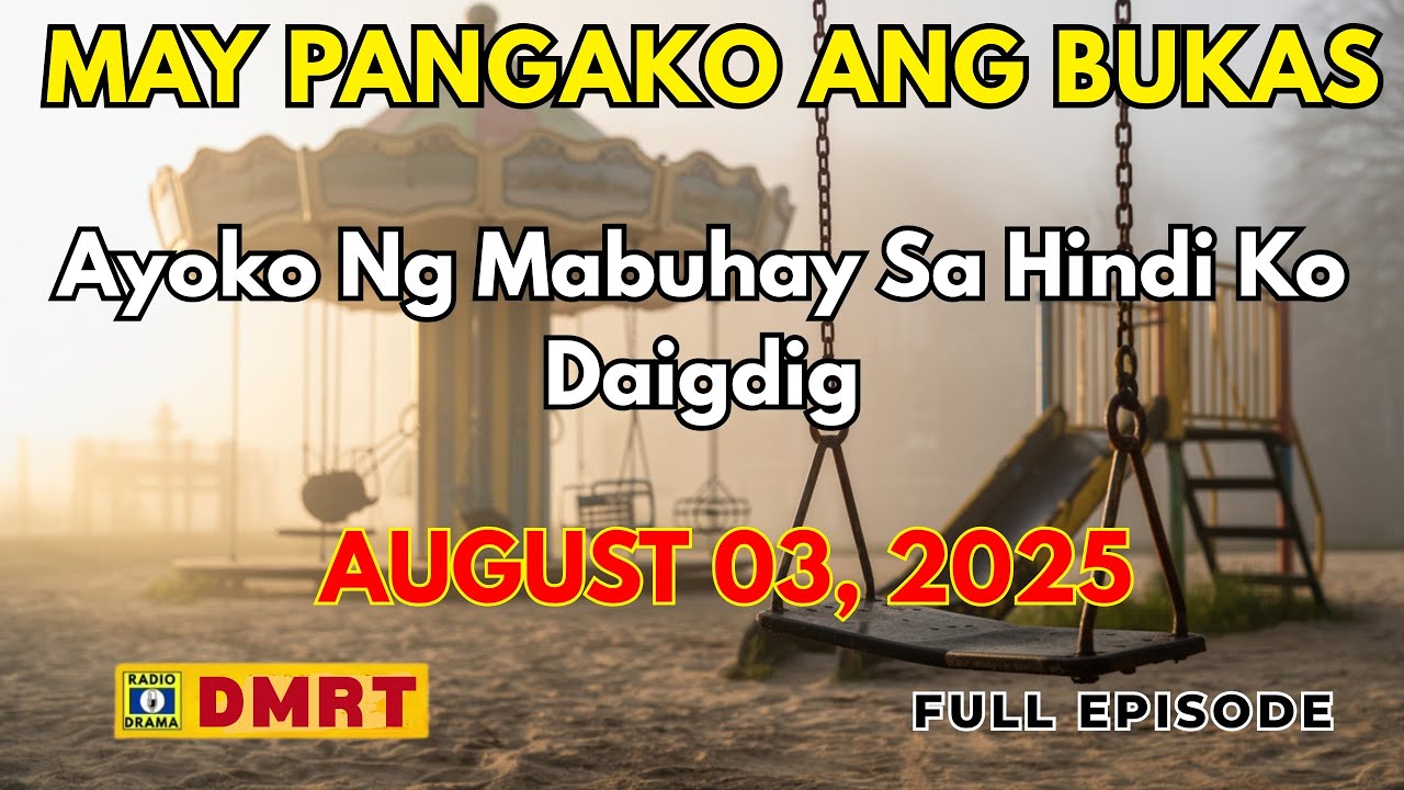 Ayoko Ng Mabuhay Sa Hindi Ko Daigdig | MAY PANGAKO ANG BUKAS Drama Full Episode cover art