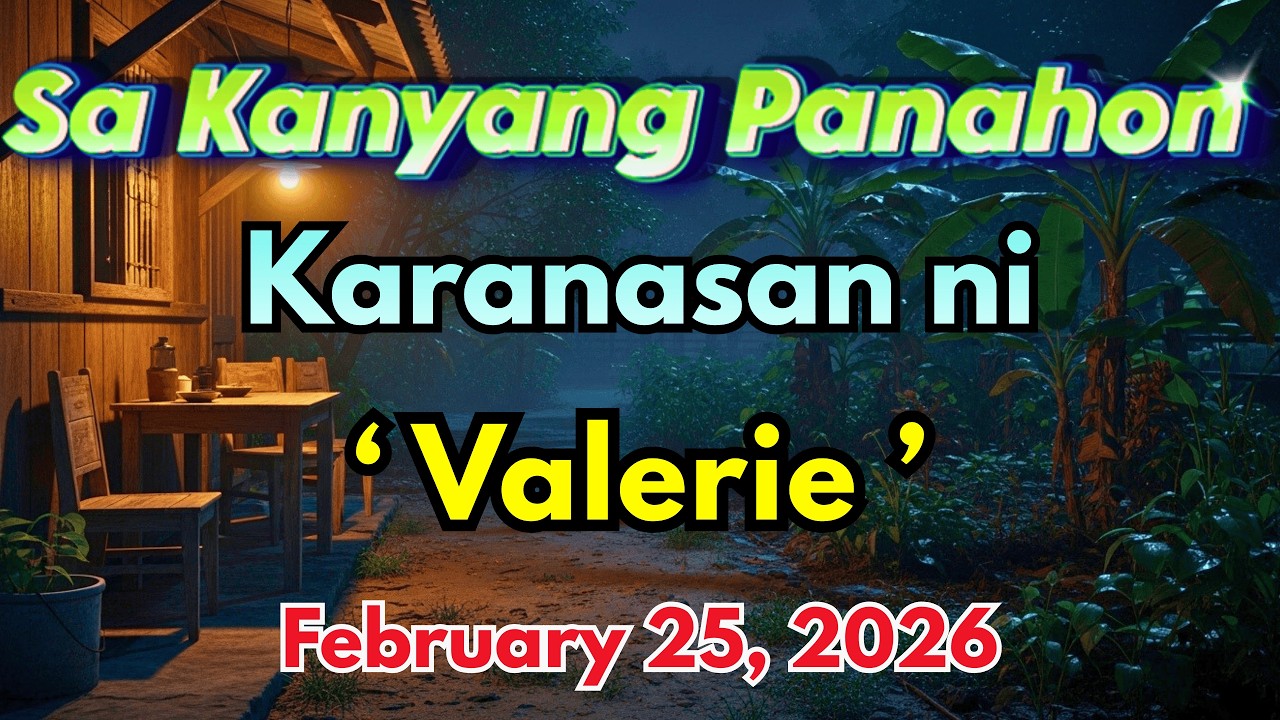 Sa Kanyang Panahon – Ang Karanasan ni "Valerie" Full Episode｜February 25, 2026｜Radyo Kwento cover art