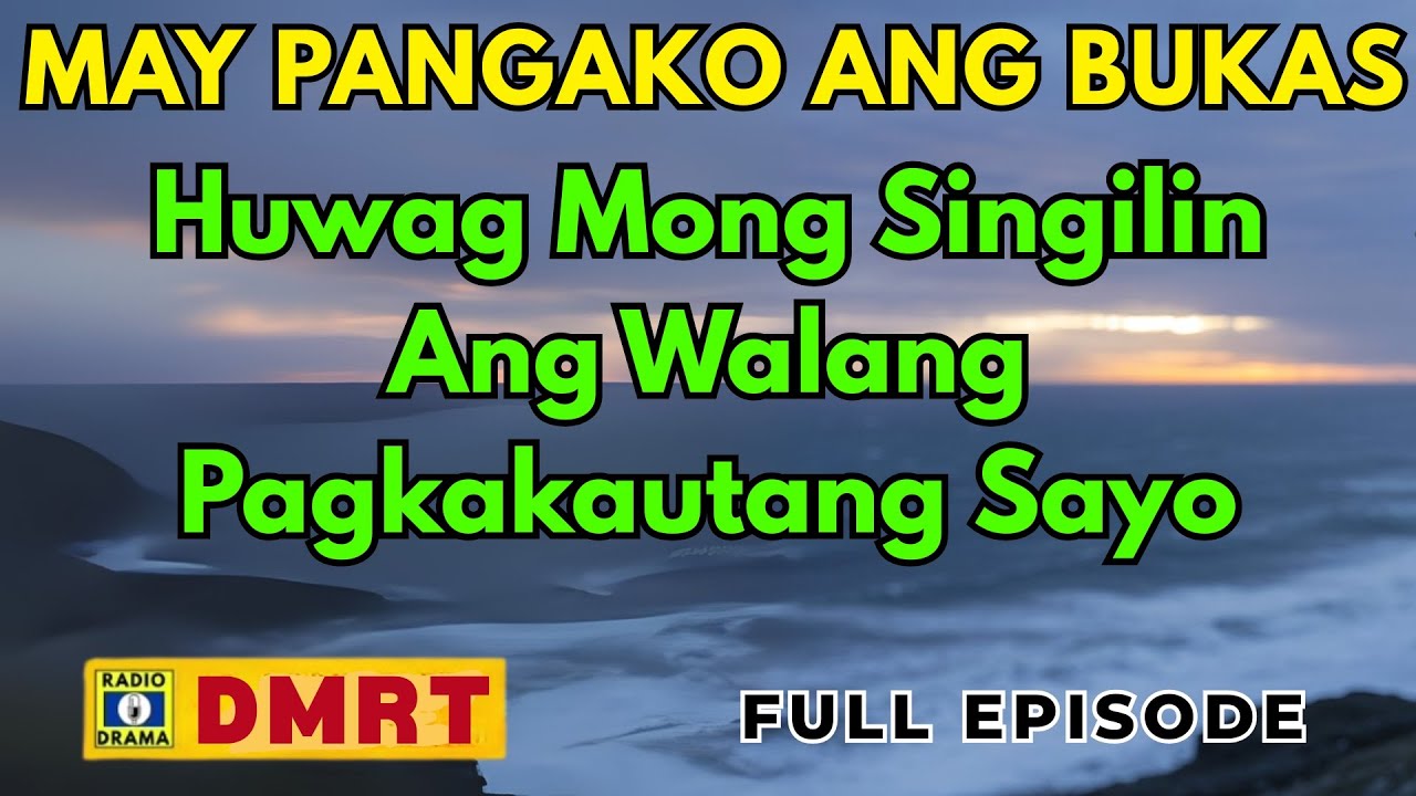 Huwag Mong Singilin Ang Walang Pagkakautang Sayo | MAY PANGAKO ANG BUKAS Drama Full Episode cover art