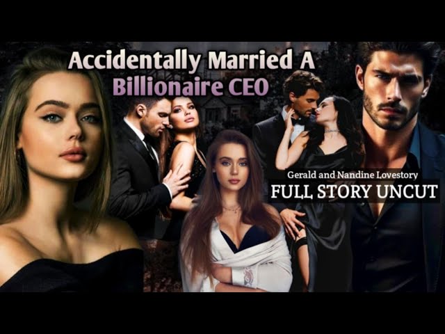 COMPLETE STORY UNCUT / ACCIDENTALLY MARRIED A BILLIONAIRE CEO / #flamestories  cover art