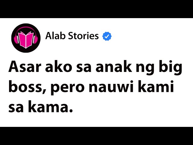 Asar ako sa anak ng big boss, pero nauwi kami sa kama. cover art