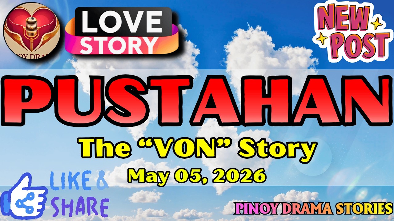 PUSTAHAN – VON|PINOY DRAMA STORIES|LOVE STORY|STORY PODCAST cover art