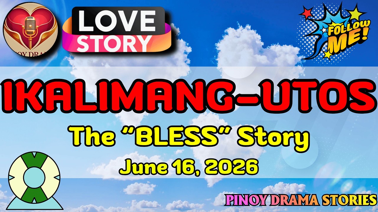 IKALIMANG-UTOS – BLESS|PINOY DRAMA STORIES|LOVE STORY|STORY PODCAST cover art