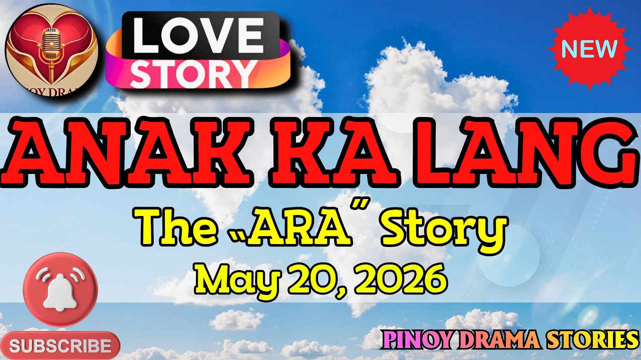 ANAK KA LANG – ARA|PINOY DRAMA STORIES|LOVE STORY|STORY PODCAST cover art