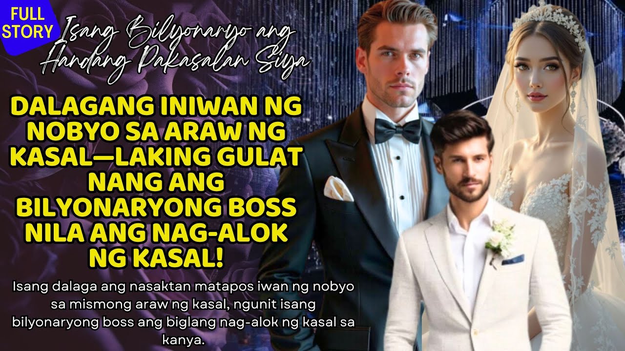DALAGANG INIWAN NG NOBYO SA ARAW NG KASAL—LAKING GULAT NANG ANG BILYONARYONG BOSS NILA ANG NAG ALOK cover art