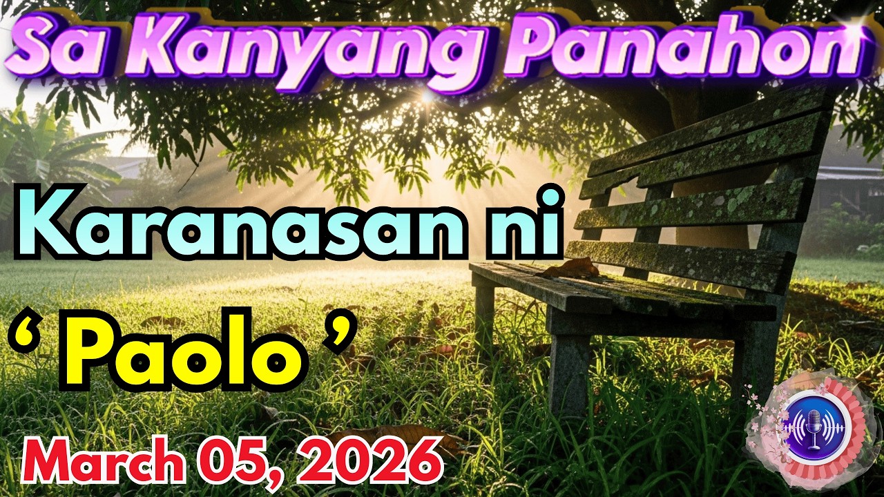 Sa Kanyang Panahon – Ang Karanasan ni "Paolo" Full Episode｜March 05, 2026｜Radyo Kwento cover art